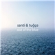 Santi & Tuğçe - Out Of The Blue